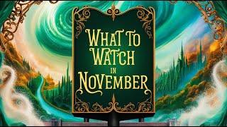 What to watch in November  November 18  24 [upl. by Candida]