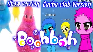 Boohbah Warm up dance jumping gacha club Version [upl. by Burgess]