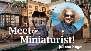 Meet the Miniaturist Juliana Hagel [upl. by Jason]