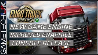 Euro Truck Sim  New game engine and future CONSOLE RELEASE [upl. by Benito950]