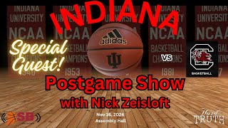 Hard Truth Indiana Basketball Postgame Show with Special Guest Nick Neisloft vs South Carolina [upl. by Ozzy]