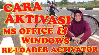 Cara Aktivasi Office amp Windows ReLoader Activator [upl. by Shanney]