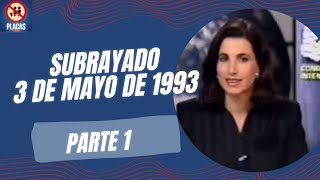 Subrayado 3 de Mayo 1993 Parte 1 RESCATEVHS en placastvuruguay [upl. by Aenitsirhc]