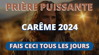 Carême 2024  Fais Cette Prière Tous Les Jours Et Tu Verras Ce Qui Se Passera Dans Ta Vie [upl. by Aiello153]