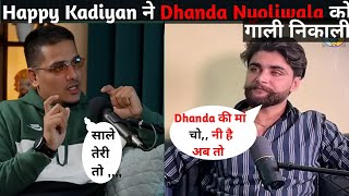 Happy Kadian vs Dhanda Nyoliwala  Interview  Haryanvi Music Industry  Podcast [upl. by Yarg]