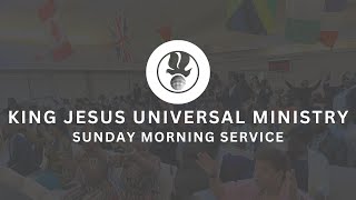 King Jesus Universal Ministry Sunday Morning Service [upl. by Sigvard603]