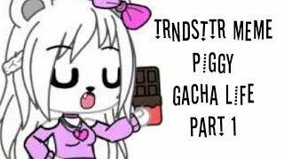 TRNDSTTRI think ll meme ll piggy  alpha  ll Roblox ll gacha life ll [upl. by Hendrika]