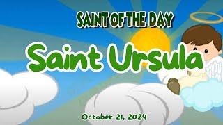 S𝐚𝐢𝐧𝐭 𝐨𝐟 𝐭𝐡𝐞 𝐃𝐚𝐲  Saint Ursula  October 21 2024  Catholic Church [upl. by Demmahum478]