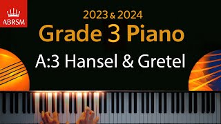 ABRSM 2023 amp 2024  Grade 3 Piano exam  A3 Hansel and Gretel  Mirostaw Gqsieniec [upl. by Archy589]