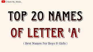 Top 20 Names Of Letter A😍 Authentic Name For Boys amp Girls💖 viralvideo youtube top name [upl. by Tak685]