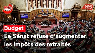 Budget  le Sénat débat dune augmentation de la fiscalité des retraités [upl. by Villada468]