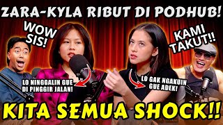 ZARA KETEMU KYLA‼️ SUMPAH RIBUT BENERAN DI PODHUB‼️😲😲 KAMI TAKUT😩😩  VIDI PODHUB Zara adhisty [upl. by Raycher]