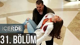 İçerde 31 Bölüm [upl. by Nrubloc]