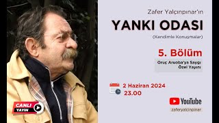 YANKI ODASI 5Bölüm Oruç Aruobaya Saygı Özel Yayını zaferyalcinpinar [upl. by Longley]