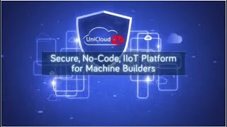 UniCloud Secure nocode IIoT Platform for OEMs and Machine Builders [upl. by Jerrilee]