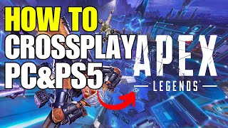 How To Apex Legends Crossplay PC And PS5 [upl. by Misak639]