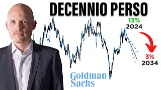 2 STRATEGIE PER PROTEGGERSI DAL DECENNIO PERSO DEI MERCATI Perche sta arrivando Parola di Goldman [upl. by Mar98]