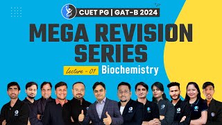 Biochemistry  Mega Revision Series  CUET PG  GAT B 2024  Lecture  01  IFAS [upl. by Hinda]