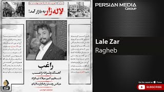 Ragheb  Lale Zar  راغب  لاله زار [upl. by Flora]