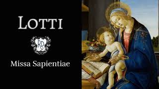 Antonio Lotti Missa Sapientiae  c 172030 [upl. by Ragnar]