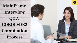 Most Commonly Asked Mainframe Interview Question  COBOL  DB2 COMPILATION PROCESS COBOL [upl. by Chaffinch107]