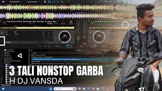 3 TALI 2024NONSTOP GARBAH DJ VANSDA [upl. by Niaz397]