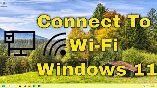 How To Connect A WiFi In Windows 11 Tutorial [upl. by Oliviero]