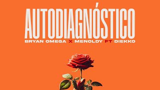 Autodiagnóstico Cover Bryan Omega ❌Menoldy ft Diekko [upl. by Nats]