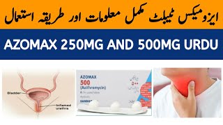 Azomax 500mg Tablet Uses  Azomax Azithromycin 250 mg  Azomax Capsule 250 mg uses in Urdu [upl. by Ihcelek]