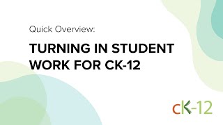 Turning in Student Work for CK12 [upl. by Achilles]