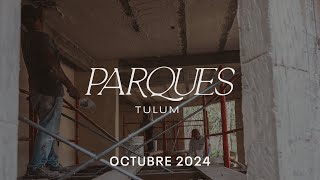 Parques Tulum  Avance de Obra  Octubre 2024 [upl. by Aivitnahs]