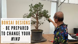 Bonsai Design Decisions  A healthy mind is one that can change [upl. by Meer]