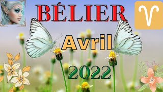 BELIER ♈ AVRIL 2022 ✨🎉Vous êtes dans labondance infinie  magnifique 🎉✨ [upl. by Rene]