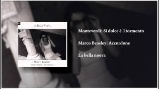 Monteverdi Si dolce é l tormento  Marco Beasley Accordone [upl. by Lourdes]