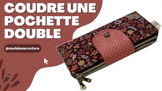 Coudre une pochette double  Tuto Couture Madalena [upl. by Lasser]