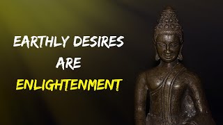 Earthly Desires are Enlightenment  Nichiren Buddhism [upl. by Yendyc]