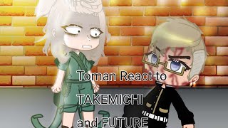 Toman react to TAKEMICHI And FUTURE 🇧🇷 TakeHina [upl. by Annabel654]