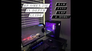 HP Omen 25L Indepth guide RAM Upgrade XMP profiles fan upgrades and more [upl. by Leilamag565]