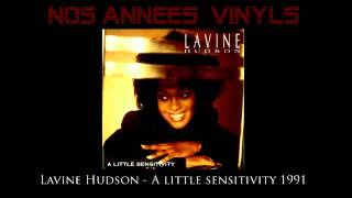 Lavine Hudson  A Little Sensitivity 1991 HQ Single [upl. by Arata]