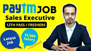 Paytm Field Sales Executive Jobs  Pan India  For Freshers  2022 Latest Job Opening 12th Pass Ok [upl. by Irrem]