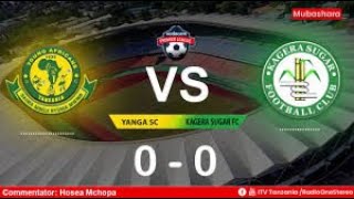 LIVE YANGA VS KAGERA SUGAR NBC PREMIER LEAGUEYANGA WAWASHA MOTOKAGERA WAJIBU MAPIGO [upl. by Ettereve526]