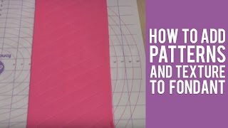 Learn to add Patterns and Texture to your Fondant Cakes [upl. by Etnovad]