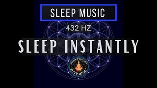 SLEEP INSTANTLY with 432 Hz ❯ Black Screen Sleep Music with Solfeggio Frequency [upl. by Rodrich]