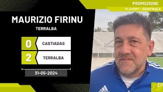 Maurizio Firinu allenatore Terralba 31052024  Diario Sportivo [upl. by Gnehs]