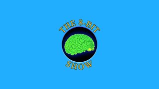 The 8bit Show Episode 204 livestream podcast gaming [upl. by Howlyn]