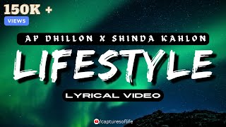 LIFESTYLE  LYRICAL VIDEO  AP DHILLON  SHINDA KAHLON [upl. by Hsuk]