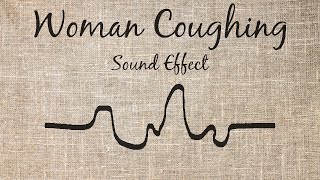 Woman Coughing Sound Effect [upl. by Eila]