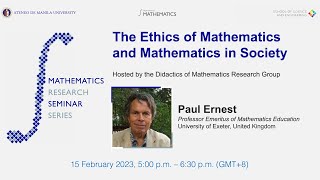 The Ethics of Mathematics and Mathematics in Society by Prof Paul Ernest [upl. by Llertnad]