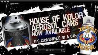 House of Kolor Aerosol Spray Cans [upl. by Ytoc]