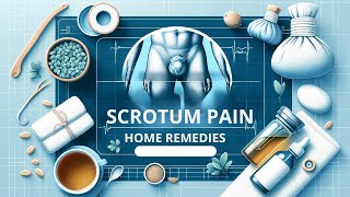 Natural Home Remedy Alleviate Scrotum Pain with Effective Home Remedies [upl. by Elinet]